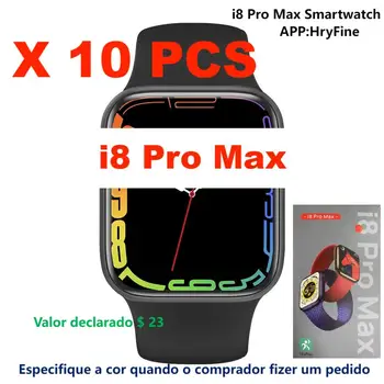 10 KOS I8 Pro Max Pametno Gledati na Debelo Dropshipping Smartwatch, V Braziliji (Navedite Barvo Vrstnem redu) Razglasila $23